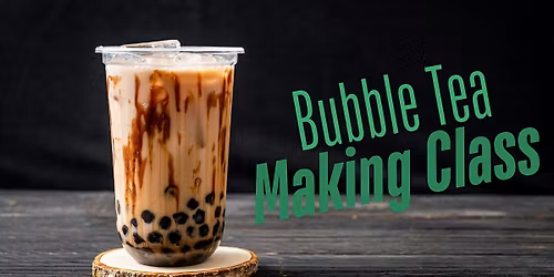 Bubble Tea Making - Hands on Cooking Class