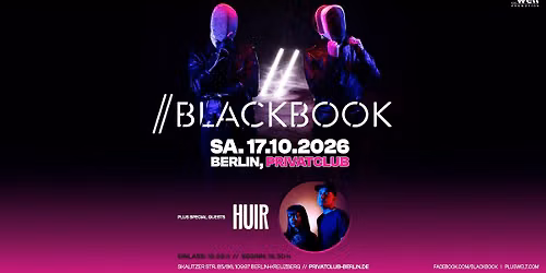 BLACKBOOK (CH) & HUIR (ES) \/\/ Sa. 17.10.2026 \/\/ Berlin, Privatclub