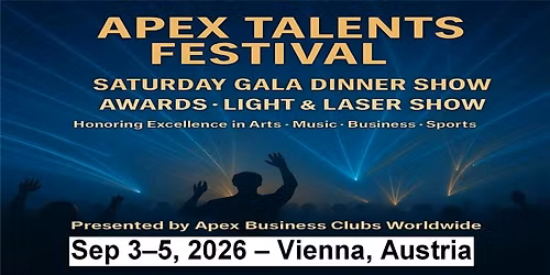 Saturday \u2013 The Apex Awards Gala Night in Vienna, Austria