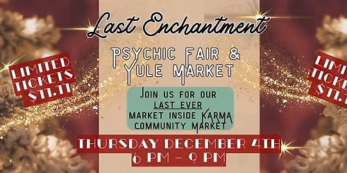 Last Enchantment - Psychic Fair & Yule Market