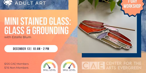 1-DAY WORKSHOP: Mini Stained Glass \u2013 Glass & Grounding