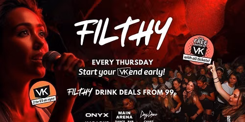 Filthy - FW26! - Karaoke - Drinks from 99p - Sip 'n' Strip Drinks!