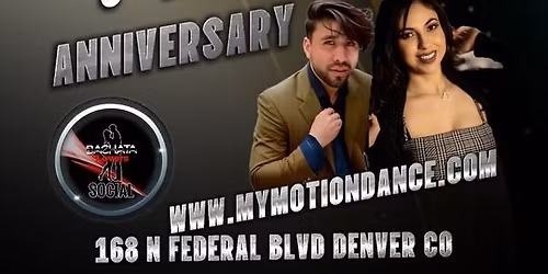 My Motion 1 year Anniversary Bachata Lovers 3 year Anniversary Weekender