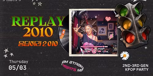 Cardiff REPLAY 2010s Kpop Traffic Light Party with DJ EMKAY | Thursday 5th March