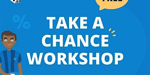 Take A Chance - Probability Workshop for Secondary Schoolers!