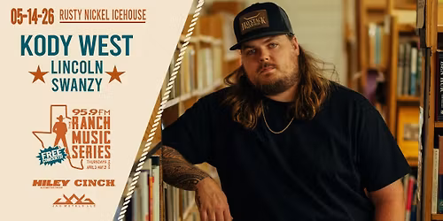 Ranch Music Series - Kody West with Lincoln Swanzy