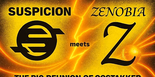 SUSPICION meets ZENOBIA: The Big Reunion
