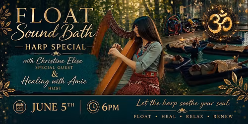 Float Sound Bath Harp Special