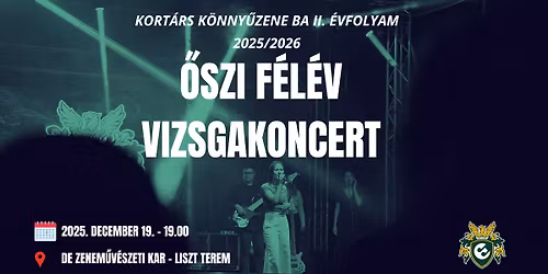 \ud83d\udce3\ud83d\udd25\u0150SZI F\u00c9L\u00c9VES VIZSGAKONCERT \u2013 DE-KI KORT\u00c1RS K\u00d6NNY\u0170ZENE BA II. \u00c9VFOLYAM\ud83d\udce3\ud83d\udd25