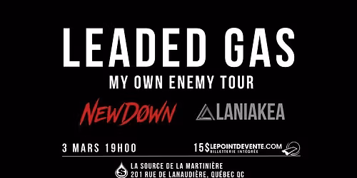 LEADED GAS - MY OWN ENEMY TOUR