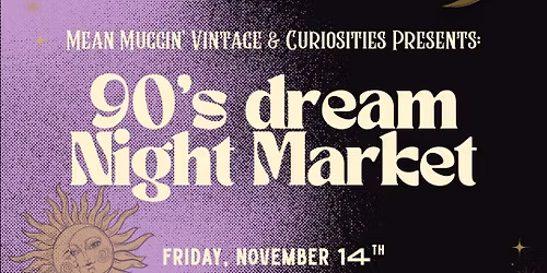 90s dream Night Market \ud83c\udf1e\ud83e\udd40\ud83c\udf1b