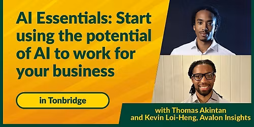 AI Essentials: Start using the potential of AI to work for your business