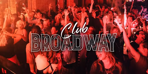 Club Broadway: AUCKLAND [SAT 19 SEP]