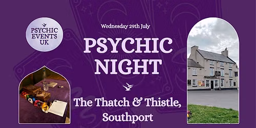 PSYCHIC READINGS NIGHT Wednesday 29th July, The Thatch and Thistle