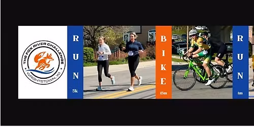 The Fox River Challenge- Duathlon & 5k Run\/Walk
