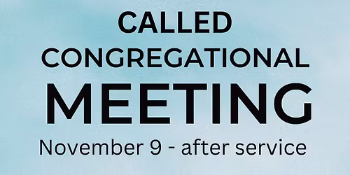 Called Congregational Meeting