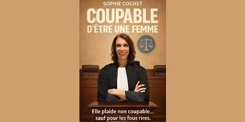 COUPABLE D\u2019\u00caTRE UNE FEMME