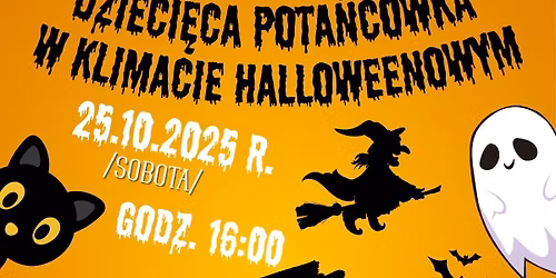 BRAK MIEJSC! Dzieci\u0119ca pota\u0144c\u00f3wka w klimacie halloweenowym!