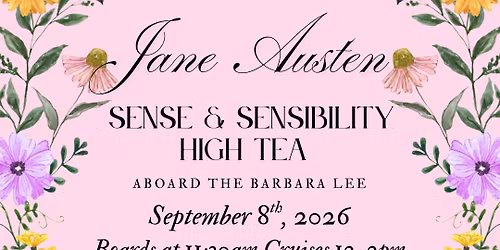 Jane Austen's Sense & Sensibility Themed High Tea Aboard the Barbara Lee
