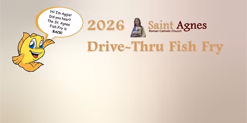 St. Agnes Drive-Thru Fish Fry