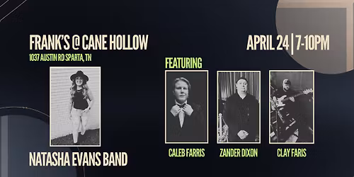 Natasha Evans Band Live @ Frank's at Cane Hollow, Sparta TN