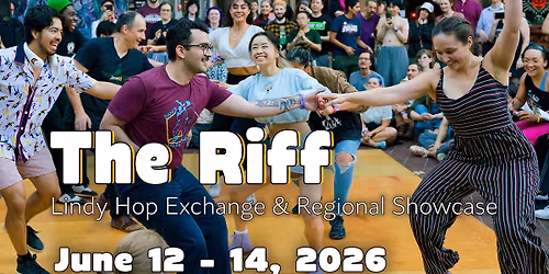 THE RIFF Lindy Hop Exchange & Showcase Weekend