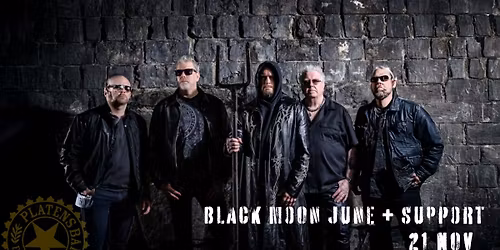 BLACK MOON JUNE + Support