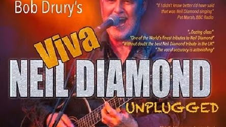 Bob Drury's 'VIVA NEIL DIAMOND'