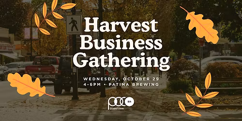 Downtown PoCo BIA \u2022 Harvest Business Gathering