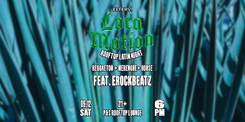 LOCA MOTION (ROOFTOP LATIN NIGHT)