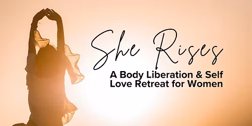 She Rises Retreat