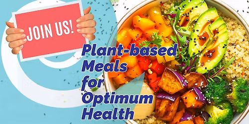 Food for Life: Plant-Based Meals for Optimum Health