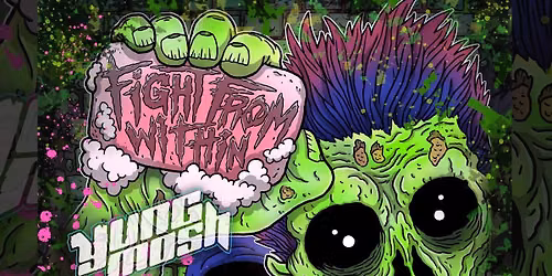 Maiden & Crow Presents: FIGHT FROM WITHIN & YUNG MO$H, support TBA 
