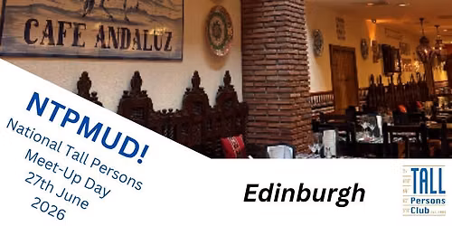 Edinburgh NTPMUD lunch Cafe Andaluz 1230hrs 27th June 2026
