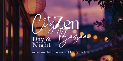 CityZen Bazaar \ud83c\udf42 Day & Night Art Market