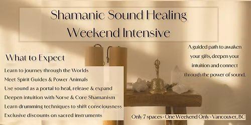 Shamanic Sound Healing Weekend Intensive - Yaletown