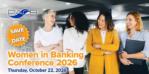 PACB 2026 Women in Banking Conference - SAVE THE DATE (and register!)