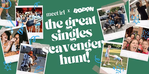 The Great Singles Scavenger Hunt! | Meet IRL x Boppn