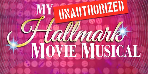 My (unauthorized) Hallmark Movie Musical