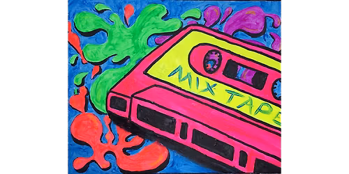 Rad Mix Tape - Paint and Sip in Tyler | Classpop!\u2122
