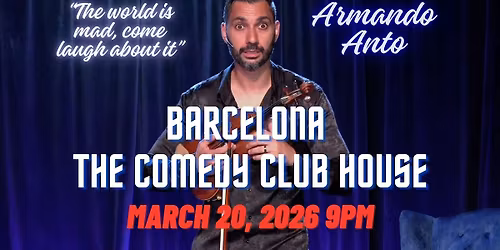 Armando Anto: Live in Barcelona \u2022 Stand Up Comedy in English