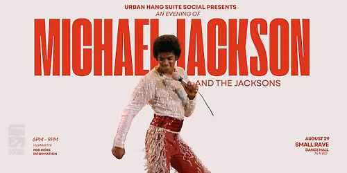 Urban Hang Suite Social: Michael & the Jacksons