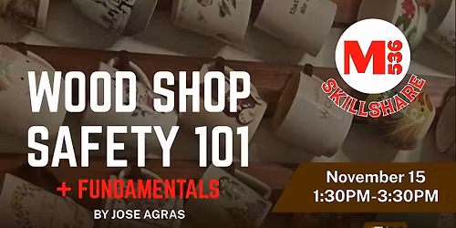 Wood Shop Safety 101 + Fundamentals