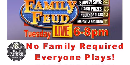 Family Feud Game Night at Eight Acres Kitchen & Bar in Brentwood