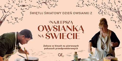 \ud83c\udf3e "NAJLEPSZA OWSIANKA NA \u015aWIECIE" | Uroczy dokument o zawodach w gotowaniu owsianki | Kino Muran\u00f3w