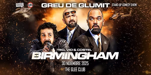TEO, VIO & COSTEL | BIRMINGHAM | STAND-UP COMEDY SHOW | 30.11.2025