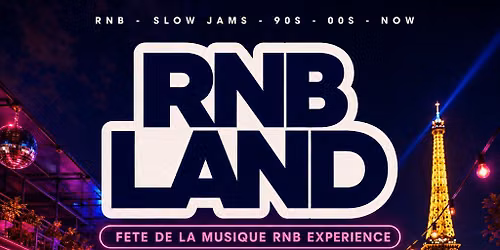 RNBLAND - Fete De La Musique's RnB Party