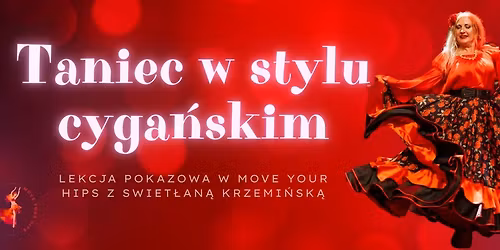Taniec w stylu cyga\u0144skim - darmowa lekcja ze \u015awiet\u0142an\u0105 Krzemi\u0144sk\u0105