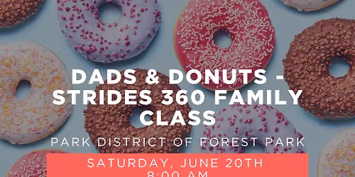 Dads & Donuts - Strides 360 Family Class \ud83c\udf69 
