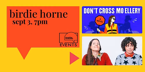 Birdie Horne: Don't Cross Mo Ellery